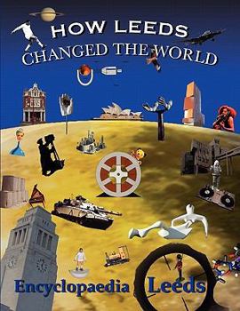 Paperback How Leeds Changed the World Book