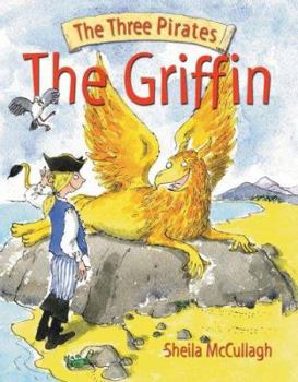 The Griffin (The Three Pirates) (The Three Pirates) - Book #7 of the Griffin Pirate Stories