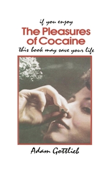 Paperback The Pleasures of Cocaine Book