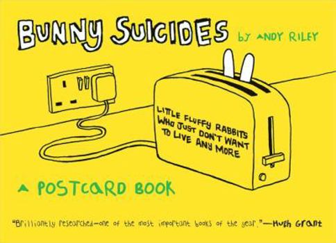 Paperback Bunny Suicides (Postcard Book): Little Fluffy Rabbits Who Just Don't Want to Live Anymore Book