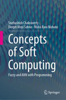 Hardcover Concepts of Soft Computing: Fuzzy and Ann with Programming Book