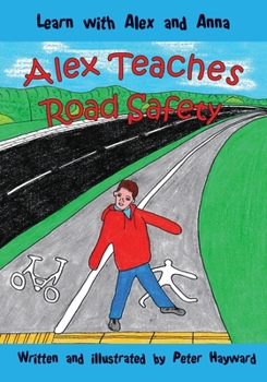 Paperback Alex Teaches Road Safety Book