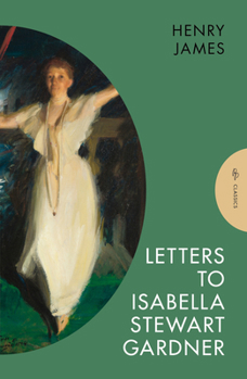Paperback Letters to Isabella Stewart Gardner Book