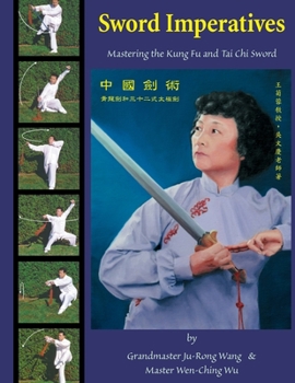 Paperback Sword Imperatives: Mastering the Kung Fu and Tai Chi Sword Book