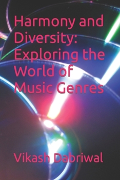 Paperback Harmony and Diversity: Exploring the World of Music Genres Book