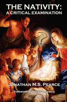 Paperback The Nativity: A Critical Examination Book