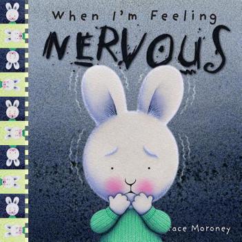 When I'm Feeling Nervous - Book  of the Feelings Series