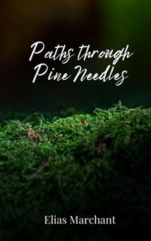 Paperback Paths through Pine Needles Book