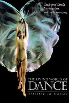 Hardcover The Living World of Dance: Artistry in Motion Book