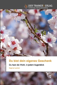 Paperback Du bist dein eigenes Geschenk [German] Book