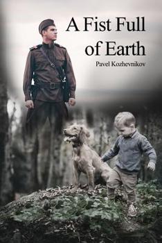 Paperback A Fist Full of Earth Book