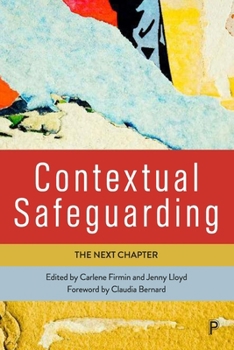 Hardcover Contextual Safeguarding: The Next Chapter Book