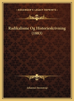 Hardcover Radikalisme Og Historieskrivning (1883) [Danish] Book