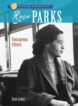 Paperback Sterling Biographies(r) Rosa Parks: Courageous Citizen Book