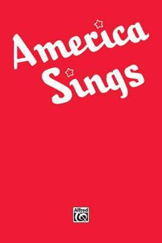 Paperback America Sings -- Community Songbook: Piano/Vocal/Chords Book