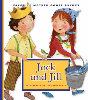 Jack and Jill - Book  of the Favorite Mother Goose Rhymes