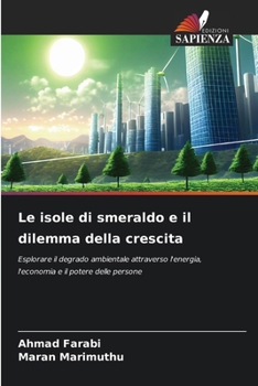 Paperback Le isole di smeraldo e il dilemma della crescita [Italian] Book