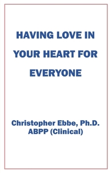 Paperback Having Love In Your Heart For Everyone Book
