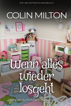 Wenn alles wieder losgeht (German Edition)