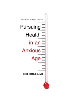 Paperback Pursuing Health in an Anxious Age Book