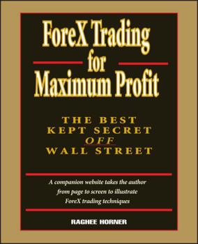 Hardcover Forex Trading for Maximum Profit: The Best Kept Secret Off Wall Street Book