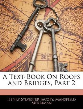 Paperback A Text-Book on Roofs and Bridges, Part 2 Book