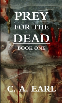 Paperback Prey for the Dead: Book One Book