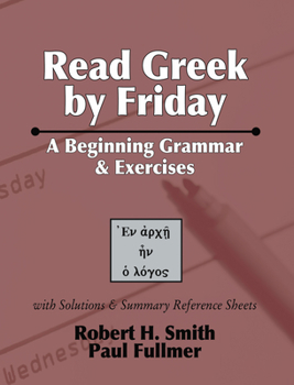 Paperback Read Greek by Friday: A Beginning Grammar and Exercises Book