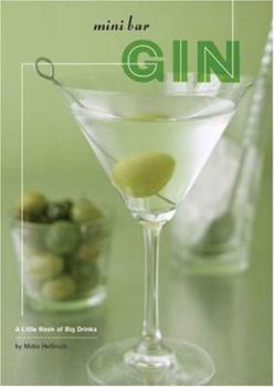 Hardcover Mini Bar: Gin: A Little Book of Big Drinks Book
