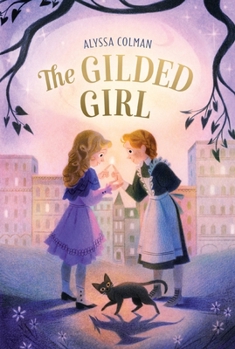 The Gilded Girl - Book #1 of the Gilded Magic