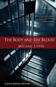 The Body and the Blood - Book #3 of the John Jordan Mystery