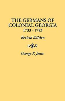 Paperback Germans of Colonial Georgia, 1733-1783 Book