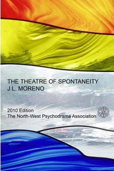 Paperback The Theatre of Spontaneity Book