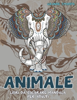Paperback Libri da colorare Mandala per adulti - Grande stampa - Animale [Italian] Book
