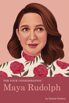 Paperback For Your Consideration: Maya Rudolph Book