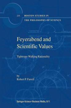 Paperback Feyerabend and Scientific Values: Tightrope-Walking Rationality Book