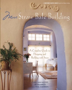 Paperback More Straw Bale Building: How to Plan, Design and Build with Straw Book