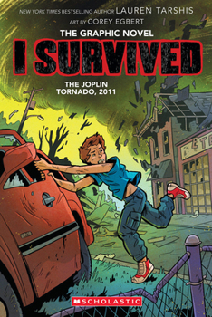 I Survived the Joplin Tornado, 2011 (I Survived Graphic Novel #16) (16)