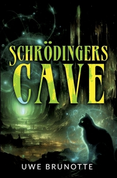 Paperback Schrödingers Cave: Eine Liebesgeschichte über Quantenphysik [German] Book
