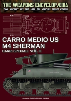 Paperback Carro medio US M4 Sherman - Carri speciali Vol. III [Italian] Book