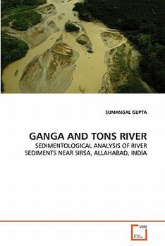 Paperback Ganga and Tons River Book