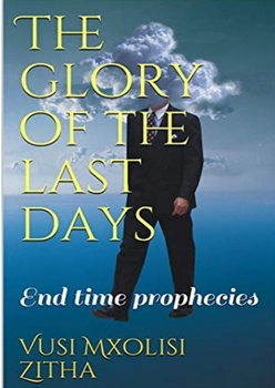 Paperback The glory of the last days Book