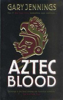 Aztec Blood - Book #3 of the Aztec