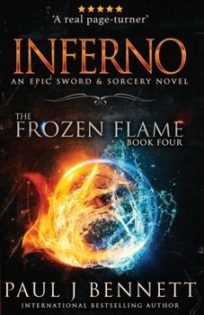 Inferno: An Epic Sword & Sorcery Novel - Book #4 of the Frozen Flame