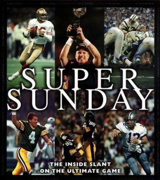 Hardcover Super Sunday: The Inside Slant on the Ultimate Game Book