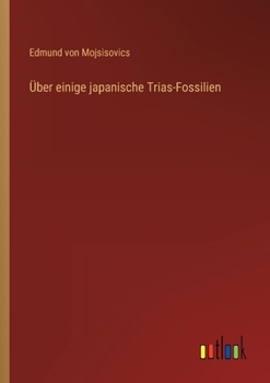 Paperback Über einige japanische Trias-Fossilien [German] Book