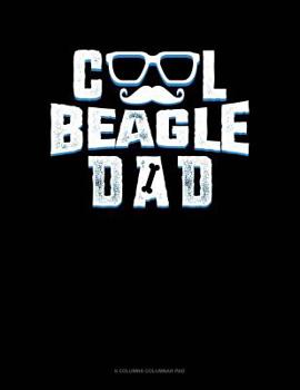 Paperback Cool Beagle Dad: 6 Columns Columnar Pad Book