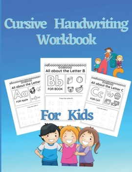 Paperback Cursive Handwriting Workbook For Kids: Learn and Practice Cursive letter tracing book. Beginning Cursive Handwriting Workbook Book