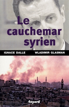 Paperback Le Cauchemar syrien [French] Book