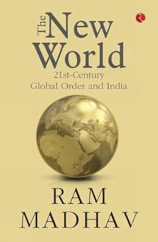 Hardcover The New World: 21st-Century Global Order and India Book